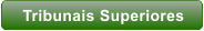 Tribunais Superiores