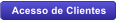 Acesso de Clientes