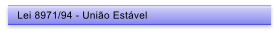 Lei 8971/94 - Unio Estvel