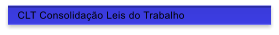 CLT Consolidao Leis do Trabalho